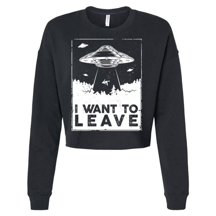 I Want To Leave UFO Alien Cropped Pullover Crew