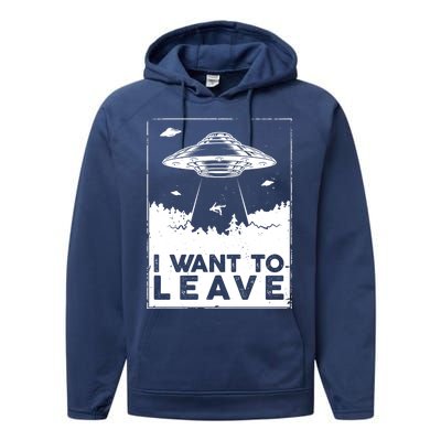 I Want To Leave UFO Alien Performance Fleece Hoodie