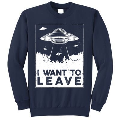 I Want To Leave UFO Alien Sweatshirt