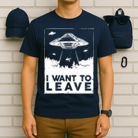 I Want To Leave UFO Alien T-Shirt