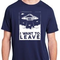 I Want To Leave UFO Alien Adult ChromaSoft Performance T-Shirt