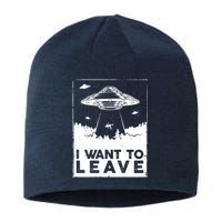 I Want To Leave UFO Alien Sustainable Beanie