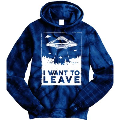 I Want To Leave UFO Alien Tie Dye Hoodie