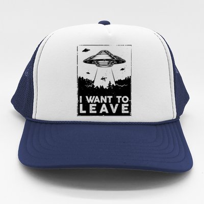 I Want To Leave UFO Alien Trucker Hat