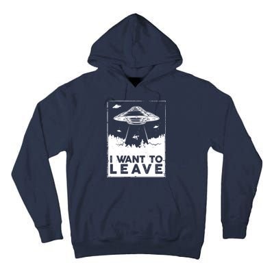 I Want To Leave UFO Alien Tall Hoodie