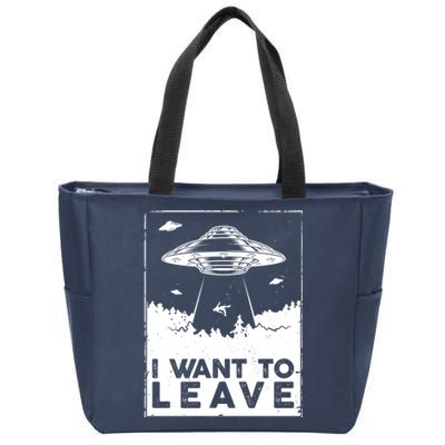 I Want To Leave UFO Alien Zip Tote Bag