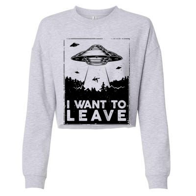 I Want To Leave UFO Alien Cropped Pullover Crew