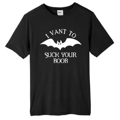 I Want To Suck Your Boob Tall Fusion ChromaSoft Performance T-Shirt