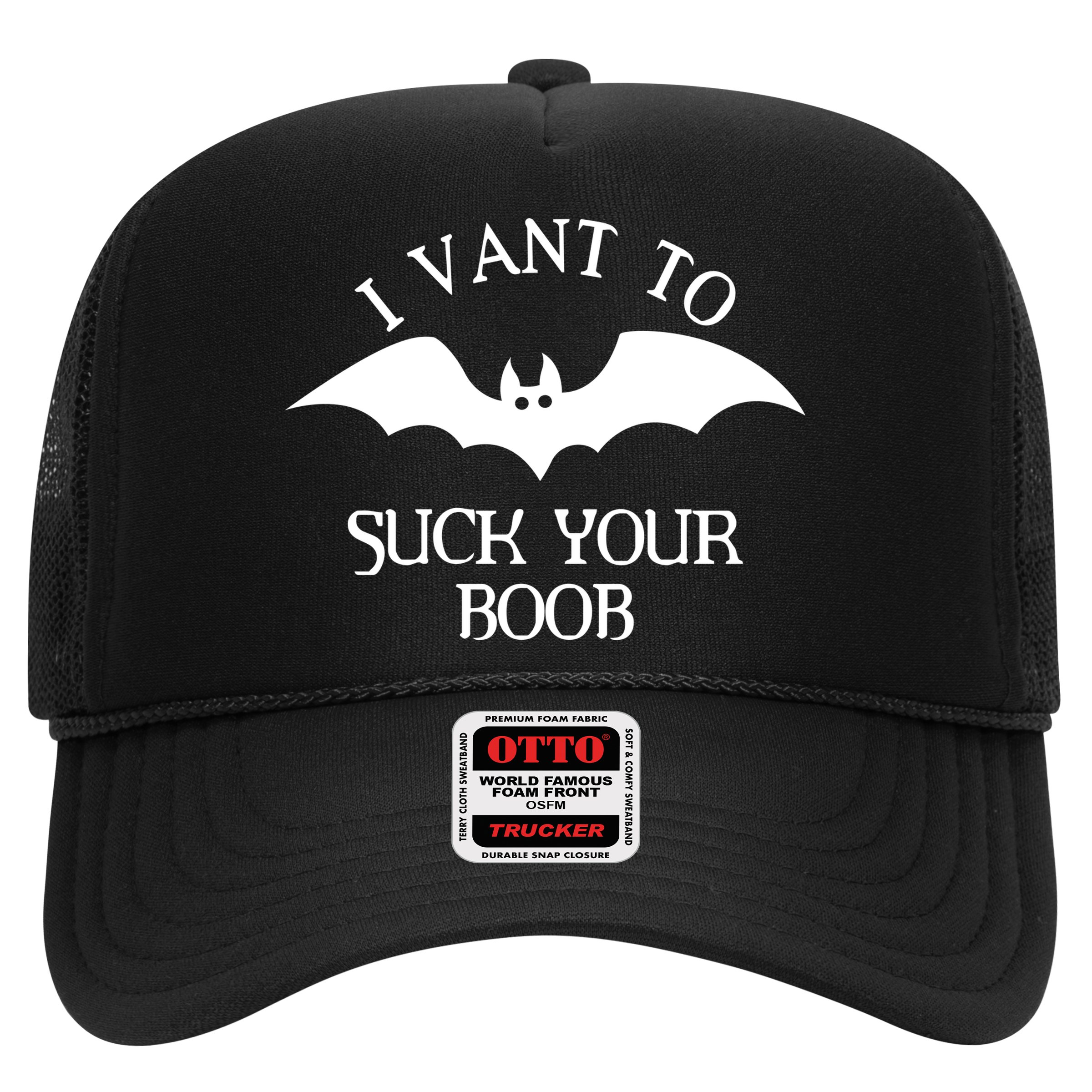 I Want To Suck Your Boob Hat