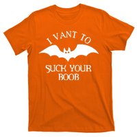 I Want To Suck Your Boob T-Shirt