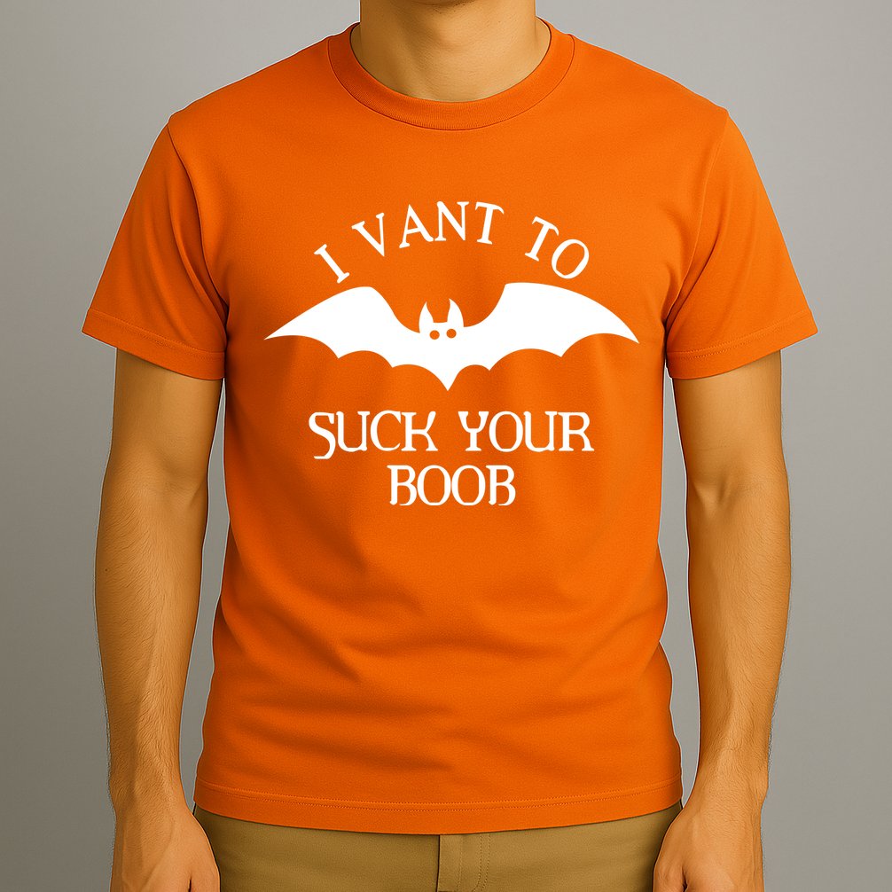 I Want To Suck Your Boob T-Shirt