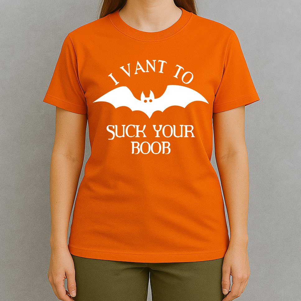 I Want To Suck Your Boob T-Shirt