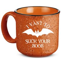 I Want To Suck Your Boob 15oz Campfire Ceramic Mug