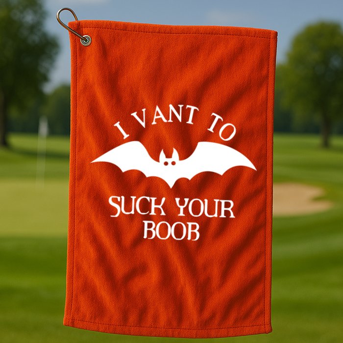 I Want To Suck Your Boob Golf Towel