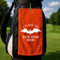 I Want To Suck Your Boob Golf Towel
