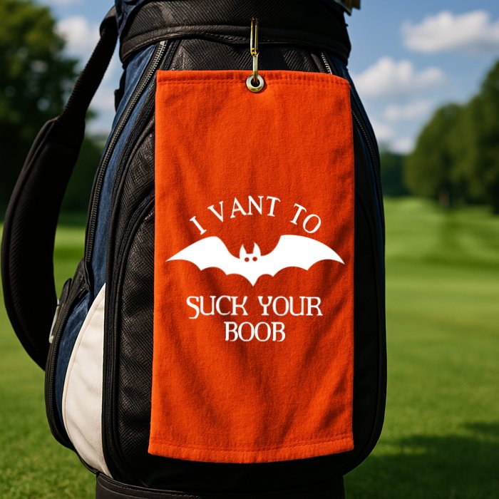 I Want To Suck Your Boob Golf Towel