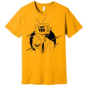 I Want You Television Retro Funny Premium T-Shirt