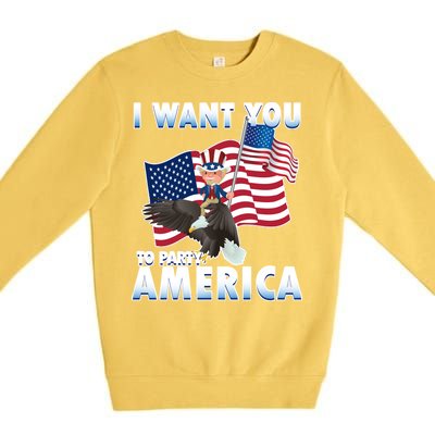 I Want You To Party America Premium Crewneck Sweatshirt