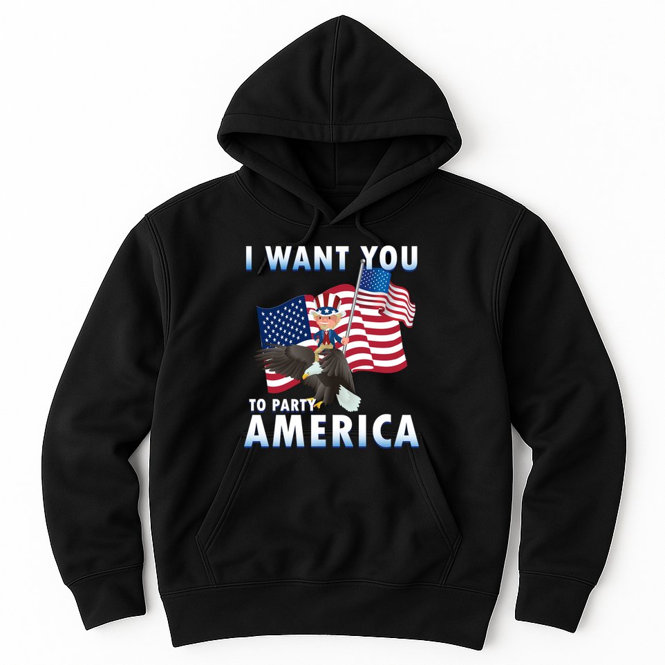 I Want You To Party America Hoodie