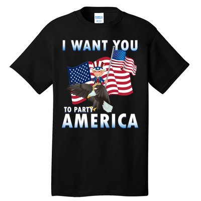 I Want You To Party America Tall T-Shirt