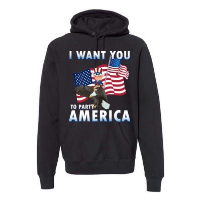 I Want You To Party America Premium Hoodie