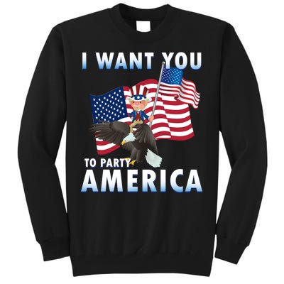 I Want You To Party America Tall Sweatshirt