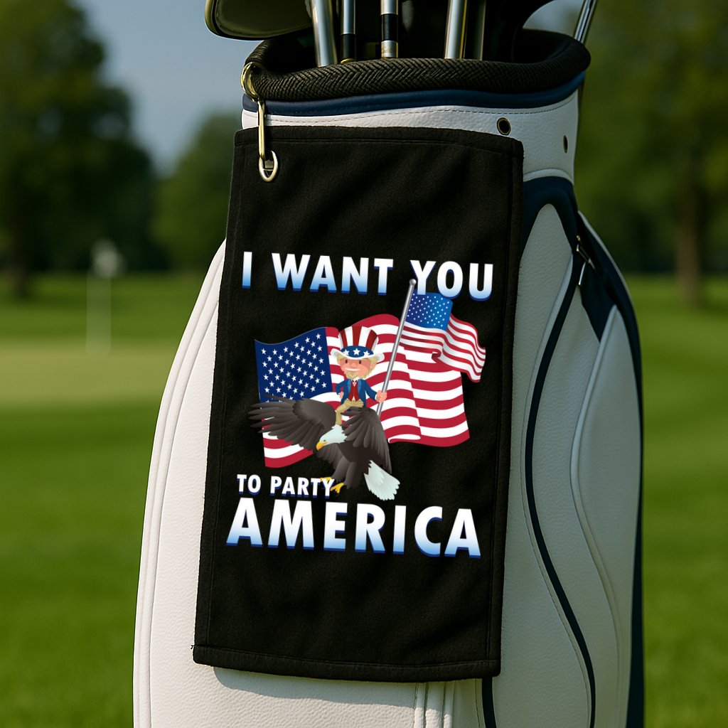I Want You To Party America Golf Towel