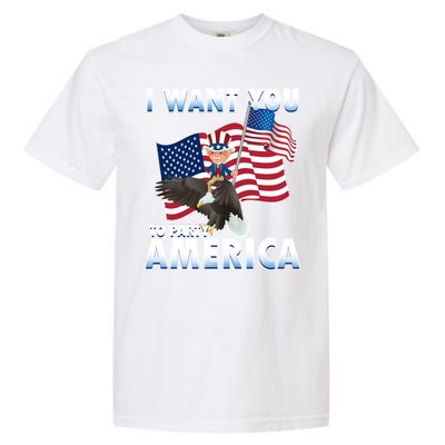 I Want You To Party America Garment-Dyed Heavyweight T-Shirt