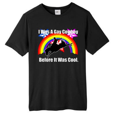 I Was A Gay Cowboy Before It Was Cool Tall Fusion ChromaSoft Performance T-Shirt