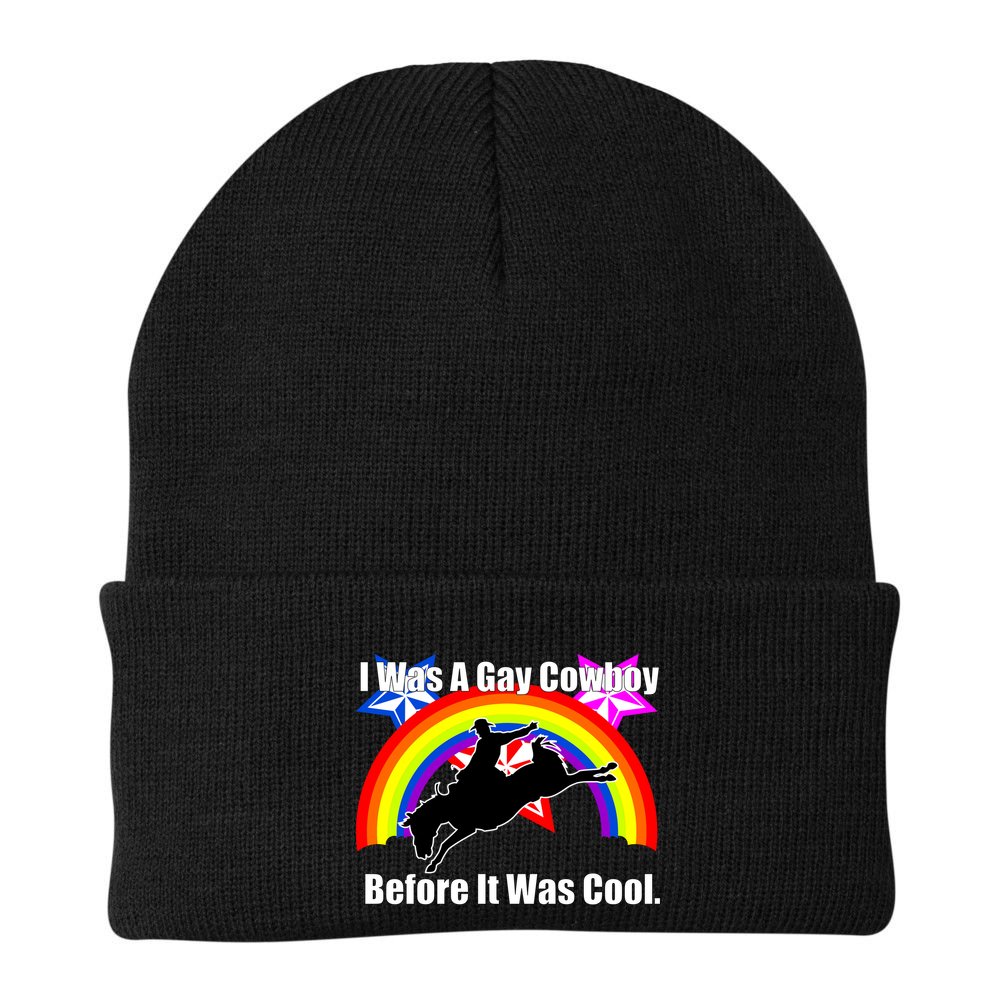 I Was A Gay Cowboy Before It Was Cool Beanie