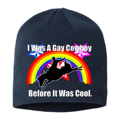 I Was A Gay Cowboy Before It Was Cool Sustainable Beanie