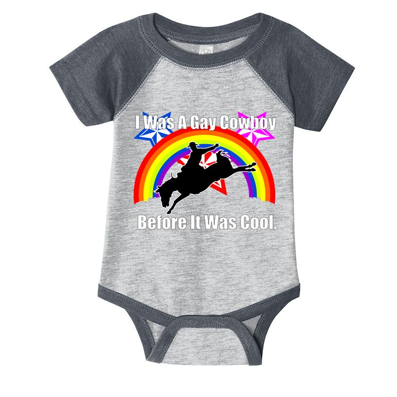 I Was A Gay Cowboy Before It Was Cool Infant Baby Jersey Bodysuit