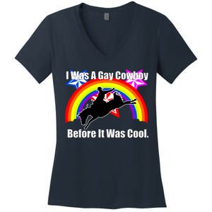 I Was A Gay Cowboy Before It Was Cool Women's V-Neck T-Shirt