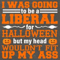 I Was Be A Liberal For Halloween But My Head Would't Fit Up My Ass Cotton Canvas Backpack