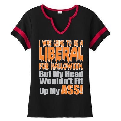 I Was Going To Be Liberal For Halloween Costume Ladies Halftime Notch Neck Tee