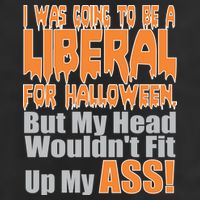 I Was Going To Be Liberal For Halloween Costume Cool Comfort Performance Bucket Hat