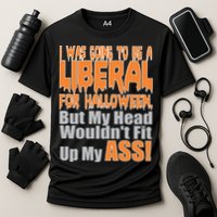 I Was Going To Be Liberal For Halloween Costume Cooling Performance Crew T-Shirt