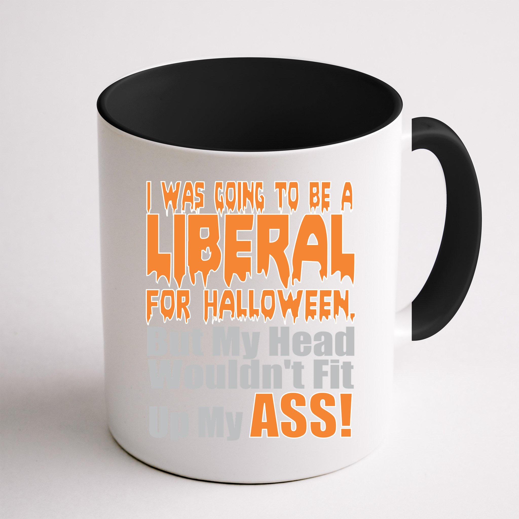 I Was Going To Be Liberal For Halloween Costume Mug