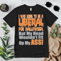 I Was Going To Be Liberal For Halloween Costume Premium T-Shirt