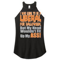 I Was Going To Be Liberal For Halloween Costume Women’s Perfect Tri Rocker Tank