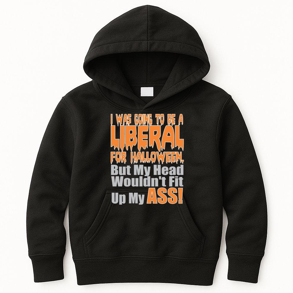 I Was Going To Be Liberal For Halloween Costume Kids Hoodie