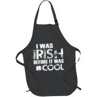 I Was Irish Before It Was Cool Funny Apron