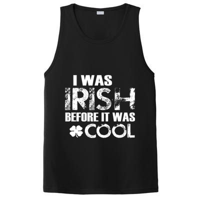 I Was Irish Before It Was Cool Funny PosiCharge Competitor Tank