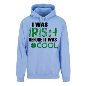 I Was Irish Before It Was Cool Funny Unisex Surf Hoodie