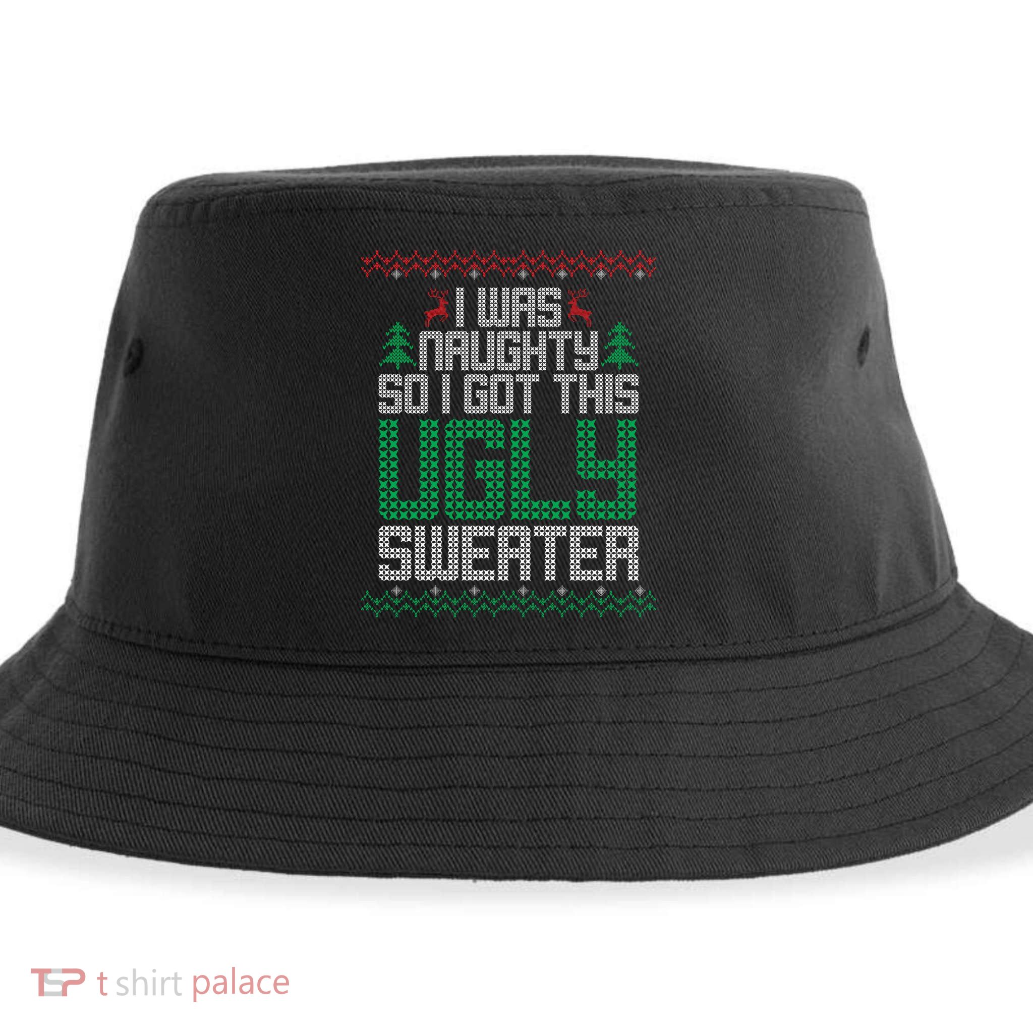 I Was Naughty So I Got This Ugly Christmas Sweater Sustainable Bucket Hat