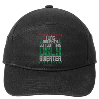 I Was Naughty So I Got This Ugly Christmas Sweater 7-Panel Snapback Hat