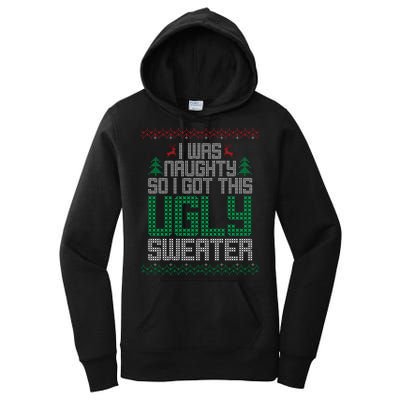 I Was Naughty So I Got This Ugly Christmas Sweater Women's Pullover Hoodie