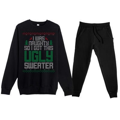 I Was Naughty So I Got This Ugly Christmas Sweater Premium Crewneck Sweatsuit Set