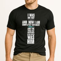 I Was One Way And Now I Am Completely Different Cross Performance Shirt