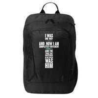 I Was One Way And Now I Am Completely Different Cross City Backpack